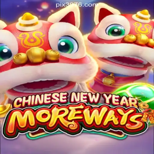 Discover the Exciting World of CHINESENEWYEARMOREWAYS Slots on the 3976.COM Platform