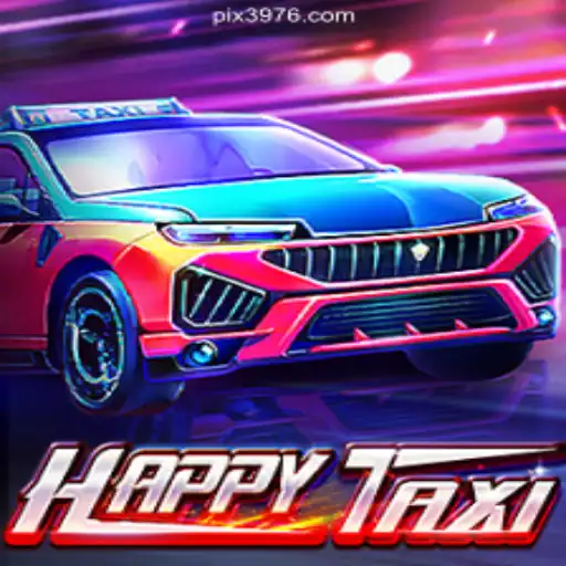 Exploring 'HappyTaxi': A Thrilling Game Experience on 3976.COM Platform - Oficial Slots Brasil #1